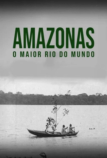 Постер фильма «Amazonas, o maior rio do mundo»